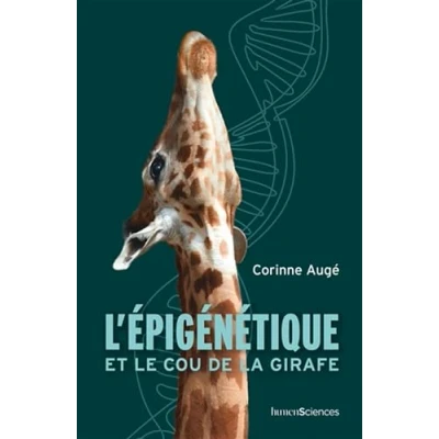 Imagen de Lépigénétique Et Le Cou De La Girafe (ebook)