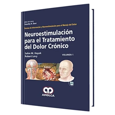 Imagen de NEUROESTIMULACION PARA EL TRATAMIENTO DEL DOLOR CRONICO. TECNICAS DE INTERVENCION Y MANEJO DOLOR, VOL. 1