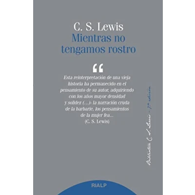 Imagen de Mientras No Tengamos Rostro (Bibilioteca C. S. Lewis)