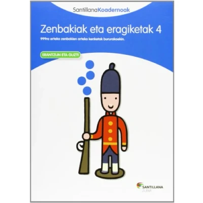 Imagen de ZENBAKIAK ETA ERAGIKETAK 4 SANTILLANA KOADERNOAK (CUADERNOS)