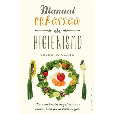 Imagen de Manual práctico de higienismo (SALUD Y VIDA NATURAL)