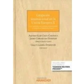 Imagen de Litigación internacional en La Unión Europea II: ley aplicable a los contratos internacionales. Comentario al Reglamento Roma I: 914 (Gran Tratado)