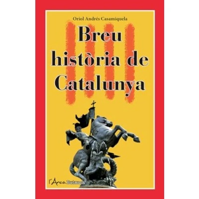 Imagen de Breu història de Catalunya: Un llibre per ajudar nos a conèixer la nostra (L&#039;ARCA BUTXACA)