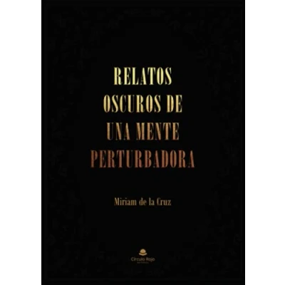 Imagen de Relatos oscuros de una mente perturbadora (SIN COLECCION)