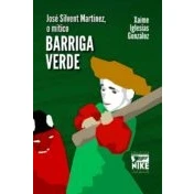 Imagen de Jose Silvent Martinez O Mitico Barriga Verde