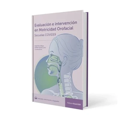 Imagen de Evaluación e Intervención en Motricidad Orofacial Secuelas COVID 19 (Comunicación, Lenguaje y Logopedia)