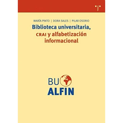 Imagen de Biblioteca universitaria, CRAI y alfabetización informacional: 179 (Biblioteconomía Administración Cultural)
