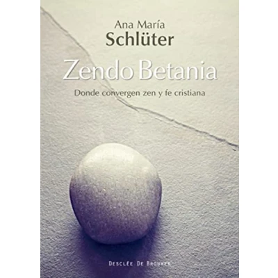 Imagen de Zendo Betania. Donde convergen zen y fe cristiana (A los cuatro vientos)