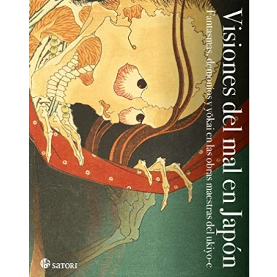 Imagen de Visiones DEL mal EN Japón: FANTASMAS, DEMONIOS Y YOKAI LAS OBRAS MAESTRAS UKIYO (ARTE)