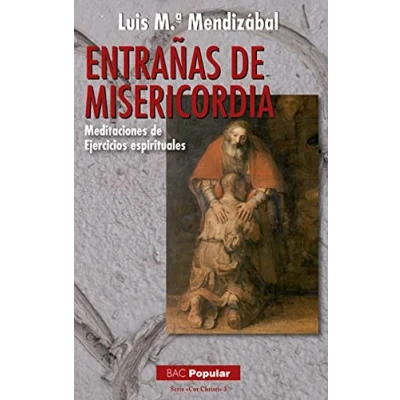 Imagen de Entraﾥas de Misericordia: Meditaciones EJ: Ejercicios Espirituales: 205 (POPULAR)