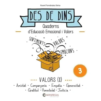Imagen de Valors (I): Des de dins 3 (Amistat Empatia Generositat Gratitut Honestedat Justicia)