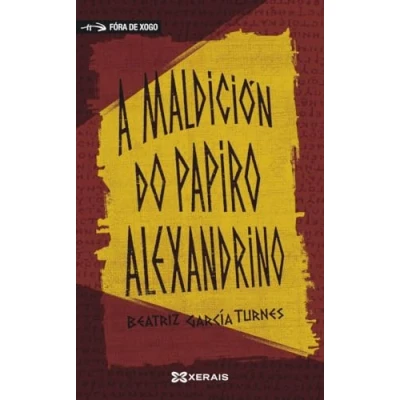 Imagen de A maldición do papiro alexandrino (INFANTIL E XUVENIL FÓRA DE XOGO)