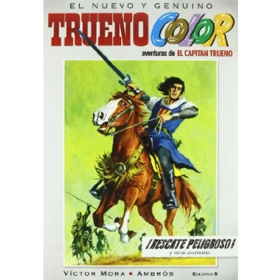 Imagen de Trueno Color 2 ¡Rescate peligroso! Y otras aventuras de El Capitán (Bruguera Clásica)