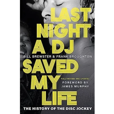 Imagen de Last Night A Dj Saved My Life: The History Of Disc Jockey