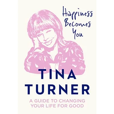 Imagen de Happiness Becomes You: A Guide To Changing Your Life For Good