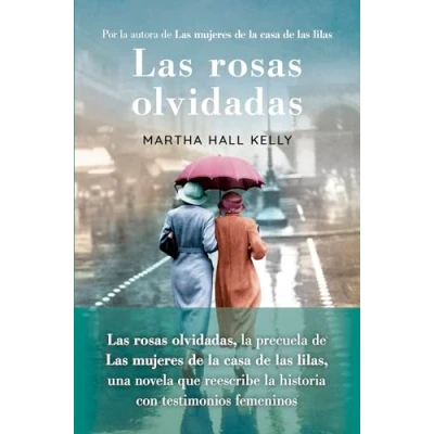 Imagen de Las rosas olvidadas: Ellas hicieron de los tiempos difíciles una oportunidad para crecer (Grandes Novelas)