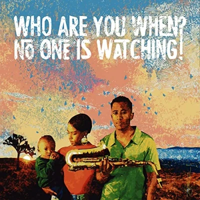 Imagen de Who Are You When No One Is Watching?