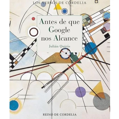 Imagen de ANTES DE QUE GOOGLE NOS ALCANCE: 96 (LOS VERSOS CORDELIA)
