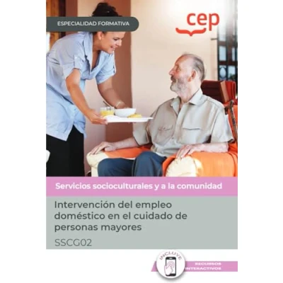 Imagen de Manual. Intervención del empleo doméstico en el cuidado de personas mayores (SSCG02). Especialidades formativas (FORMACION)