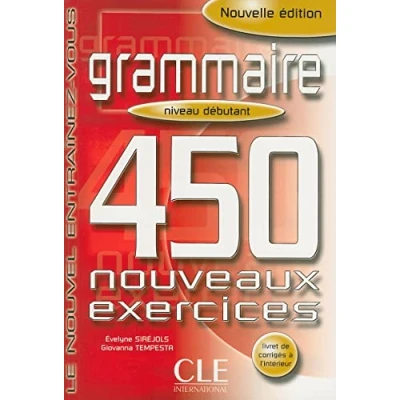 Imagen de Grammaire 450 Nouveaux Exercices (niveau Debutant)
