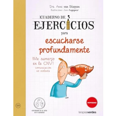Imagen de Cuaderno de ejercicios para escucharse profundamente (Terapias Cuadernos ejercicios)