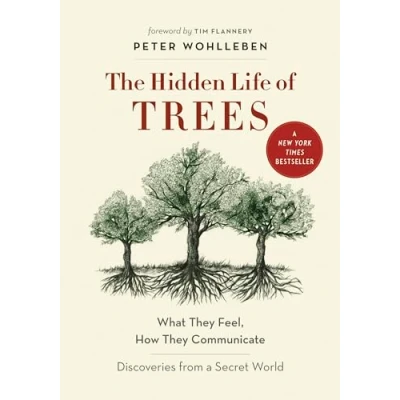 Imagen de The Hidden Life Of Trees: What They Feel How Communicatea Discove