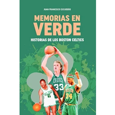 Imagen de Memorias en verde. Historias de los Boston Celtics (Baloncesto para leer)