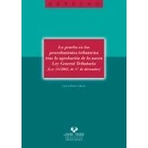 Imagen de la prueba en los procedimientos tributarios tras aprobación de nueva Ley General Tributaria (Ley 58/2003, 17 diciembre): 21 (Serie Derecho)