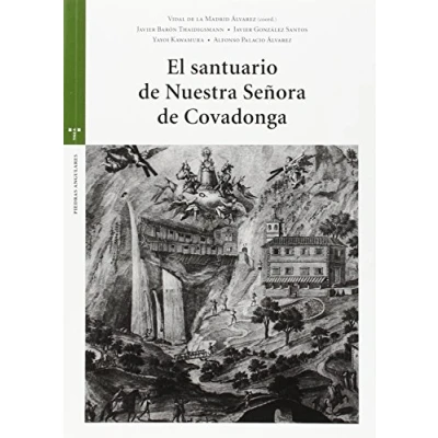 Imagen de El santuario de Nuestra Señora Covadonga (Estudios Históricos La Olmeda)