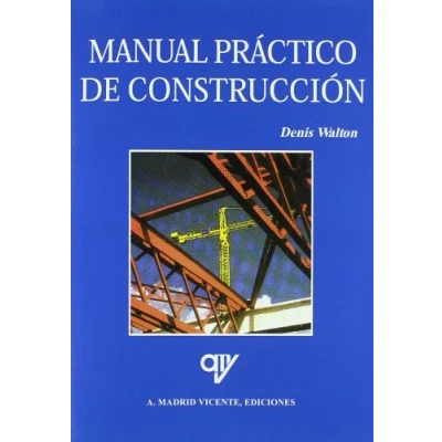 Imagen de MANUAL PRACTICO DE CONSTRUCCION (ARQUITECTURA Y CONSTRUCCION)