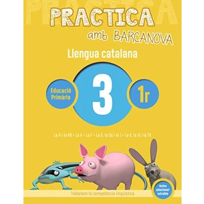 Imagen de Practica amb Barcanova 3. Llengua catalana: la R i RR. H. F. G, GU J. X, IX TX (Quaderns)