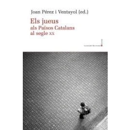 Imagen de Els Jueus Als Pasos Catalans Al Segle Xx