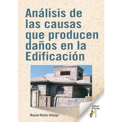 Imagen de Análisis de las causas que producen daños en la Edificación (SIN COLECCION)