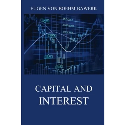 Imagen de Capital And Interest: A Critical History Of Economic Theory (ebook)