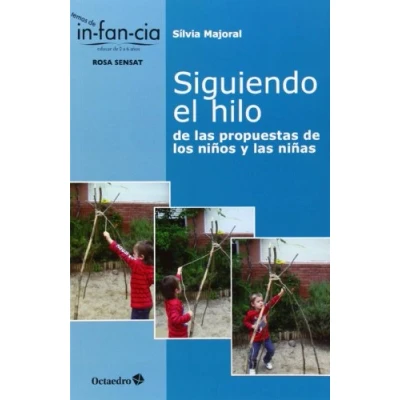 Imagen de Siguiendo el hilo: de las propuestas los niños y niñas: 34 (Temas Infancia)