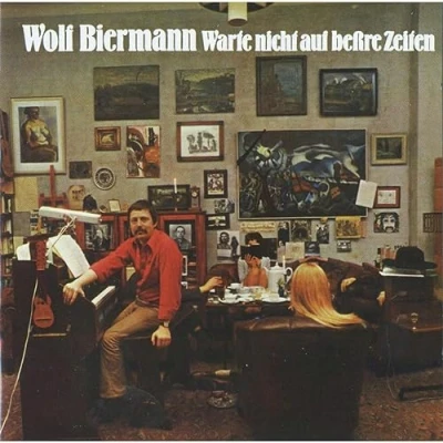 Imagen de Warte Nicht Auf Beßre Zeiten Wolf Biermann