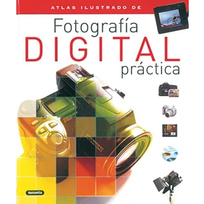 Imagen de Fotografia Digital Practica,Atlas Ilustrado