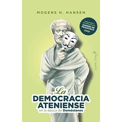 Imagen de la democracia ateniense en época de Demóstenes (ENSAYO)