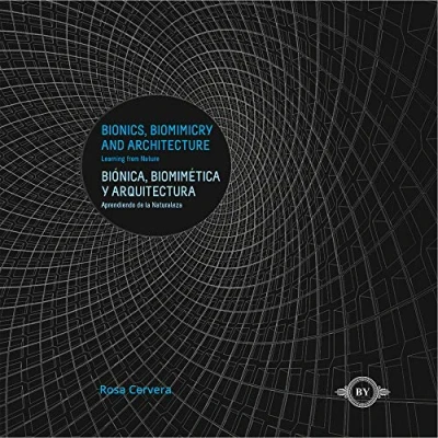 Imagen de ARQUITECTURA BIONICA: BIONIC ARCHITECTURE (SIN COLECCION)