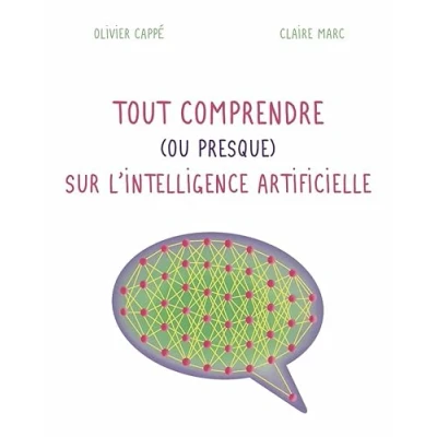 Imagen de Tout Comprendre (ou Presque) Sur L Intelligence Artificielle