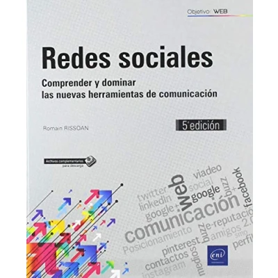 Imagen de Redes sociales: Comprender y dominar las nuevas herramientas de comunicación 5ª Edición (Objetivo: Web)
