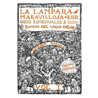 Imagen de LA LÁMPARA MARAVILLOSA: Ejercicios espirituales de don Ramón del Valle Inclán (Facsímiles)