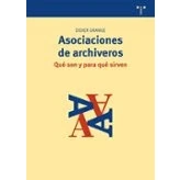 Imagen de Asociaciones De Archiveros: Que Son Y Para Sirven
