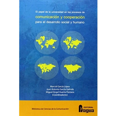 Imagen de El Papel DE LA Universidad En Los Procesos Comunicación Y Cooperación Para Desarrollo Social Humano (CIENCIAS COMUNICACION)