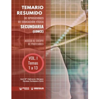 Imagen de Temario Resumido de Oposiciones Educación Física Secundaria (LOMCE) Volumen I: Acceso al cuerpo profesores Enseñanza