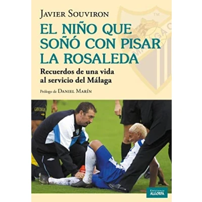 Imagen de El niño que soñó con pisar La Rosaleda: Recuerdos de una vida al servicio del Málaga