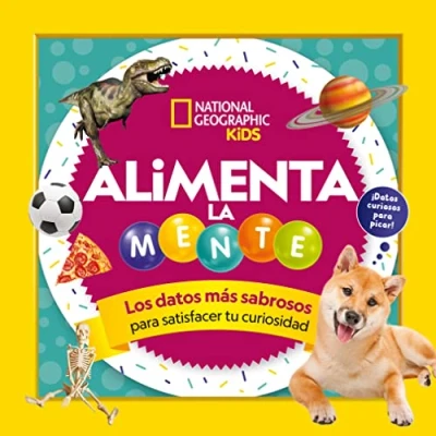 Imagen de Alimenta la mente: Los datos más sabrosos para satisfacer tu curiosidad (National Geographic Kids)