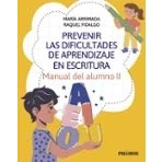 Imagen de Prevenir Las Dificultades De Aprendizaje En Escritura María Arrimada (autor)