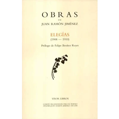 Imagen de O.C. JUAN RAMON JIMENEZ ELEGIAS (1908 1910) (SIN COLECCION)