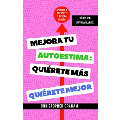 Imagen de mejora tu autoestima, quiérete más, mejor: Aprende a quererte y vida